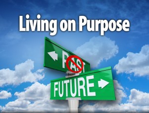 Living on Purpose message title